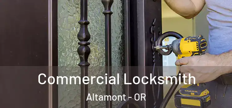 Commercial Locksmith Altamont - OR