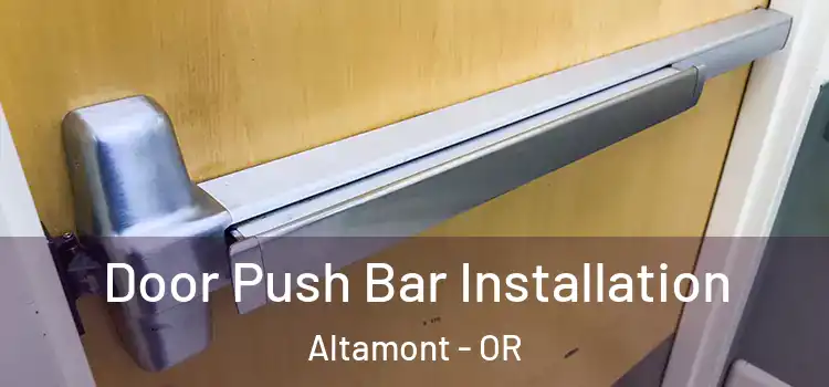 Door Push Bar Installation Altamont - OR