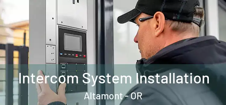 Intercom System Installation Altamont - OR