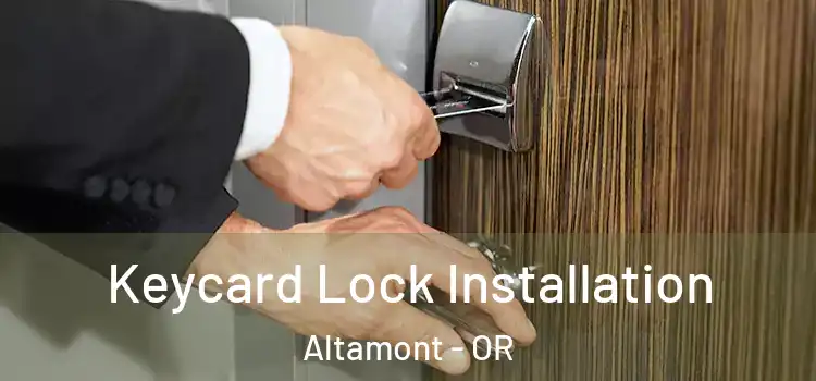 Keycard Lock Installation Altamont - OR