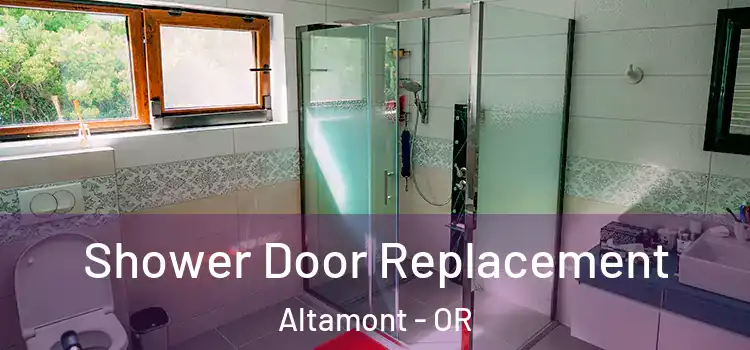 Shower Door Replacement Altamont - OR