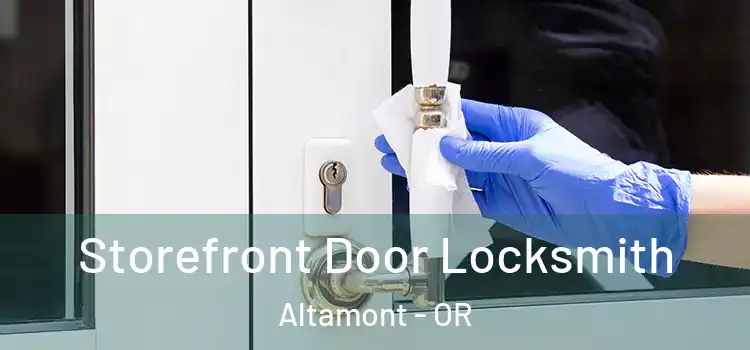 Storefront Door Locksmith Altamont - OR